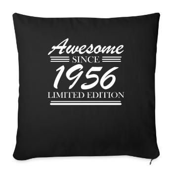 1956 - Born 1956 - Fantastic since 1956 - Sofa pillowcase 17,3'' x 17,3'' (45 x 45 cm) - black - Front