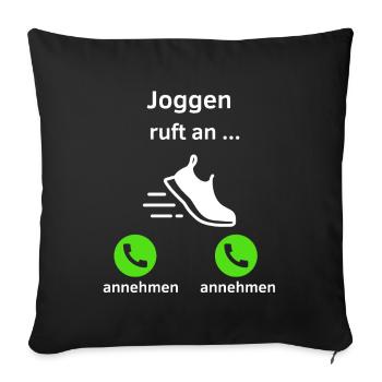 Joggen ruft an - annehmen oder annehmen? - Sofakissenbezug 45 x 45 cm - Schwarz - Vorne