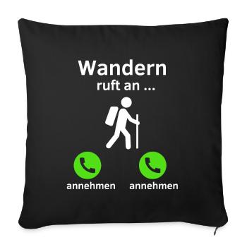 Wandern ruft an - annehmen oder annehmen? - Sofakissenbezug 45 x 45 cm - Schwarz - Vorne