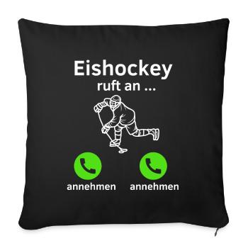 Eishockey ruft an - annehmen oder annehmen? - Sofakissenbezug 45 x 45 cm - Schwarz - Vorne