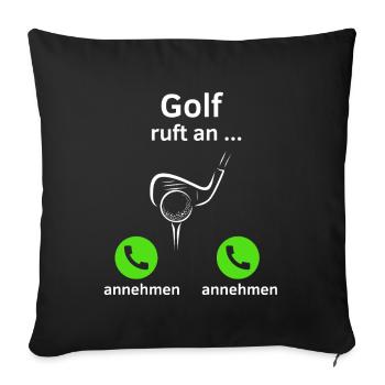 Golf ruft an - annehmen oder annehmen? - Sofakissenbezug 45 x 45 cm - Schwarz - Vorne