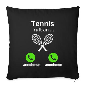 Tennis ruft an - annehmen oder annehmen? - Sofakissenbezug 45 x 45 cm - Schwarz - Vorne