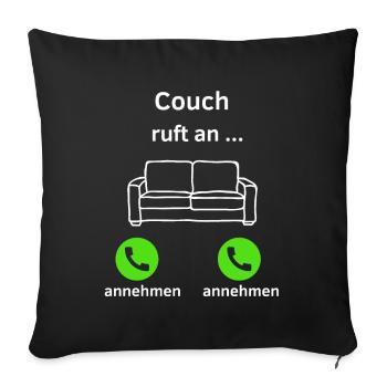 Couch ruft an - annehmen oder annehmen? - Sofakissenbezug 45 x 45 cm - Schwarz - Vorne