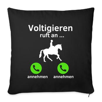 Voltigieren ruft an - annehmen oder annehmen? - Sofakissenbezug 45 x 45 cm - Schwarz - Vorne
