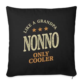 Nonno Like a Grandpa Only Cooler - Grandpa - Sofa pillowcase 17,3'' x 17,3'' (45 x 45 cm) - black - Front