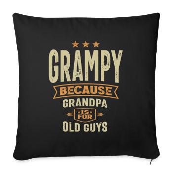Grampy Because Grandpa Is For Old Guys - Grandpa - Sofa pillowcase 17,3'' x 17,3'' (45 x 45 cm) - black - Front