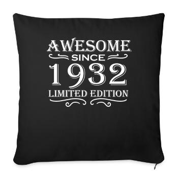 1932 - Jahrgang 1932 - Fantastisch seit 1932 - Sofakissenbezug 45 x 45 cm - Schwarz - Vorne