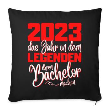Lustiges Bachelor 2023 Abschluss Legenden - Sofakissenbezug 45 x 45 cm - Schwarz - Vorne