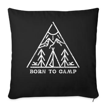 Born to Camp - Sofa pillowcase 17,3'' x 17,3'' (45 x 45 cm) - black - Front