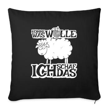 Komme was Wolle ich Schaf das - Sofakissenbezug 45 x 45 cm - Schwarz - Vorne