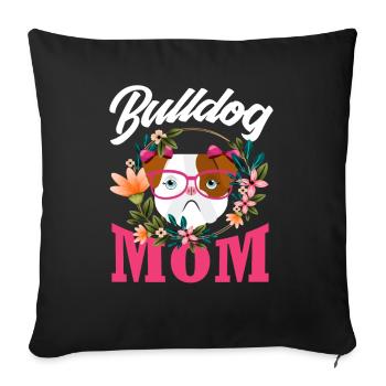 Bulldog Mama Gift - Sofa pillowcase 17,3'' x 17,3'' (45 x 45 cm) - black - Front