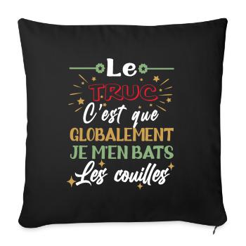 Je m'en bats les couilles Humoristique Cadeau - Housse de coussin décorative 45 x 45 cm - noir - Devant