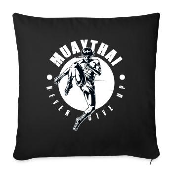 Muay Thai Boxing Kickboxing n’abandonne jamais le MMA - Housse de coussin décorative 45 x 45 cm - noir - Devant