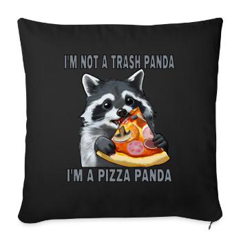 I'm not a trash panda, I'm a pizza panda - Sofa pillowcase 17,3'' x 17,3'' (45 x 45 cm) - black - Front