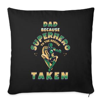 Dad because superhero is already taken - Housse de coussin décorative 45 x 45 cm - noir - Devant