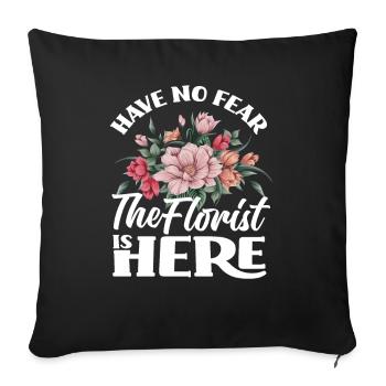 Florist Don't be afraid Florist - Sofa pillowcase 17,3'' x 17,3'' (45 x 45 cm) - black - Front