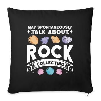 Rock Collecting Geology Geologist - Sofa pillowcase 17,3'' x 17,3'' (45 x 45 cm) - black - Front