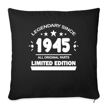 1945 - Born 1945 - Year of construction 1945 Spruch - Sofa pillowcase 17,3'' x 17,3'' (45 x 45 cm) - black - Front