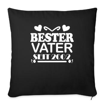 Bester Vater seit 2002 - Sofakissenbezug 45 x 45 cm - Schwarz - Vorne
