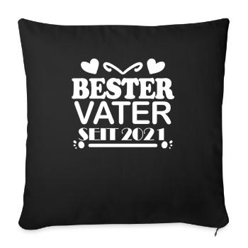 Bester Vater seit 2021 - Sofakissenbezug 45 x 45 cm - Schwarz - Vorne