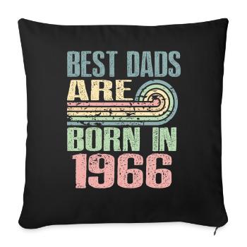 Les meilleurs pères sont nés en 1966, 57 ans, - Housse de coussin décorative 45 x 45 cm - noir - Devant