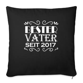 Bester Vater seit 2017 - Sofakissenbezug 45 x 45 cm - Schwarz - Vorne