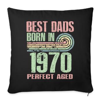 Les meilleurs pères sont nés en 1970, 55 ans, - Housse de coussin décorative 45 x 45 cm - noir - Devant