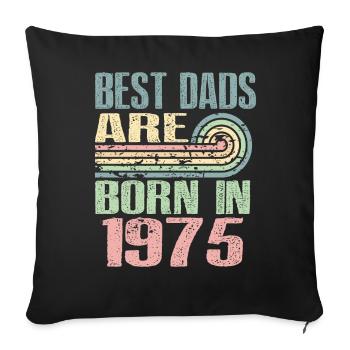 Les meilleurs pères sont nés en 1975, 48 ans, - Housse de coussin décorative 45 x 45 cm - noir - Devant