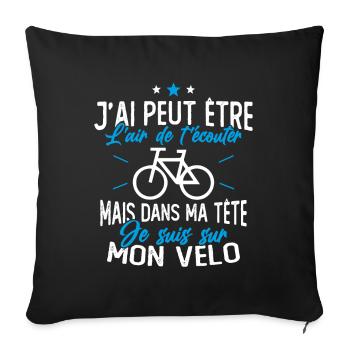 Dans Ma Tête Je suis sur Mon Vélo Humour Cyclisme - Housse de coussin décorative 45 x 45 cm - noir - Devant