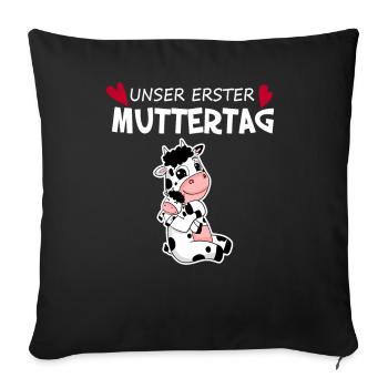 Muttertag - erster Muttertag Geschenk - Sofakissenbezug 45 x 45 cm - Schwarz - Vorne