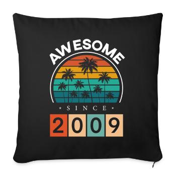 2009 Anniversaire Naissance Année de naissance millésime - Housse de coussin décorative 45 x 45 cm - noir - Devant