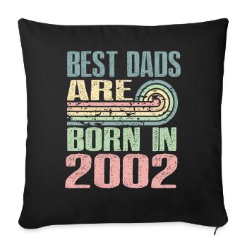 Les meilleurs pères sont nés en 2002, 21 ans, - Housse de coussin décorative 45 x 45 cm - noir - Devant