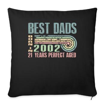 Les meilleurs pères sont nés en 2002, 21 ans, - Housse de coussin décorative 45 x 45 cm - noir - Devant