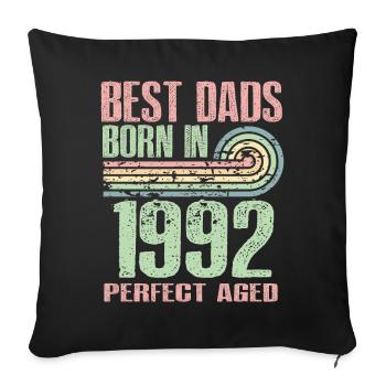 Les meilleurs pères sont nés en 1992, à l’âge de 31 ans, - Housse de coussin décorative 45 x 45 cm - noir - Devant