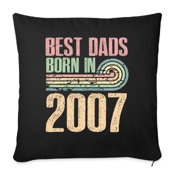 Les meilleurs pères sont nés en 2007, 16 ans, - Housse de coussin décorative 45 x 45 cm - noir - Devant