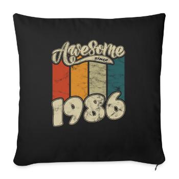 1986 Geburtstag Awesome since Retro - Sofakissenbezug 45 x 45 cm - Schwarz - Vorne
