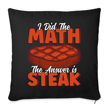 Die Antwort ist Steak Funny Steak Lover Joke Feinschmecker - Sofakissenbezug 45 x 45 cm - Schwarz - Vorne