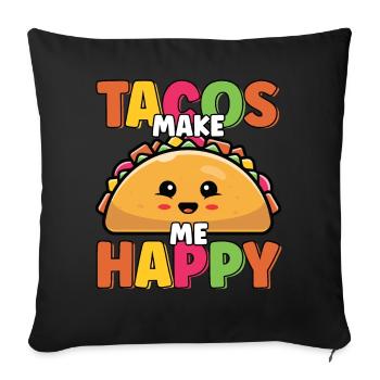 Tacos Make Me Happy Cute Funny Taco Lover Cinco - Sofa pillowcase 17,3'' x 17,3'' (45 x 45 cm) - black - Front