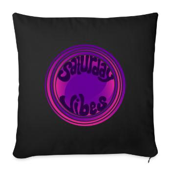 Saturday Vibes - Weekend - Party - Sofakissenbezug 45 x 45 cm - Schwarz - Vorne