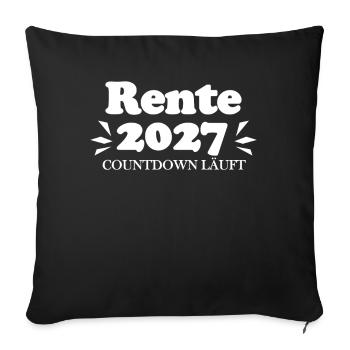 Rente 2027 Ruhestand Rentner Renteneintritt - Sofakissenbezug 45 x 45 cm - Schwarz - Vorne