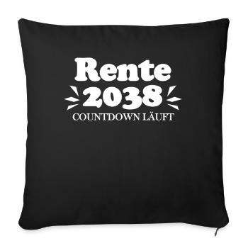 Rente 2038 Ruhestand Rentner Renteneintritt - Sofakissenbezug 45 x 45 cm - Schwarz - Vorne