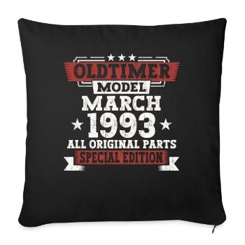 30. Geburtstag Mann März Jahrgang 1993 Oldtimer - Sofakissenbezug 45 x 45 cm - Schwarz - Vorne