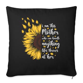Je suis cette mère Cadeau de tournesol motivant - Housse de coussin décorative 45 x 45 cm - noir - Devant