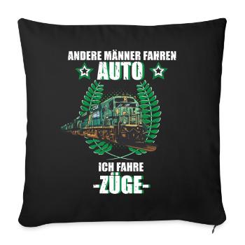 Züge Eisenbahn Lokführer Zug Bahn Beruf Spruch - Sofakissenbezug 45 x 45 cm - Schwarz - Vorne