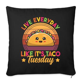 Live Everyday Like It's Taco Tuesday Retro Funny - Sofa pillowcase 17,3'' x 17,3'' (45 x 45 cm) - black - Front