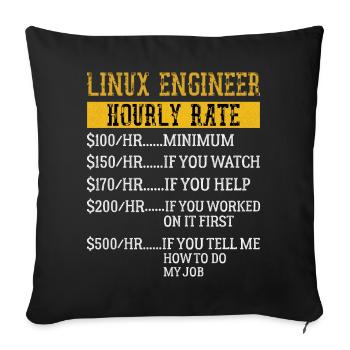 Linux Engineer Hourly Rate Mechanic Labor rate - Sofakissenbezug 45 x 45 cm - Schwarz - Vorne