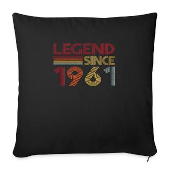 1961 Birthday Legend since Retro Vintage - Sofa pillowcase 17,3'' x 17,3'' (45 x 45 cm) - black - Front
