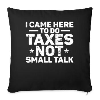 Tax Season Cpa Accountant Gift Tax Day - Sofa pillowcase 17,3'' x 17,3'' (45 x 45 cm) - black - Front