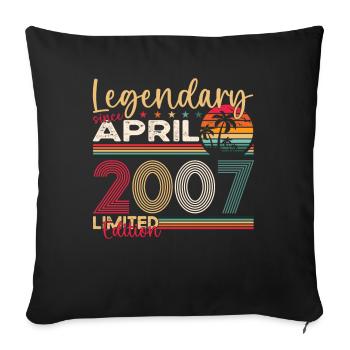 16th birthday man April Born 2007 Legendary - Sofa pillowcase 17,3'' x 17,3'' (45 x 45 cm) - black - Front