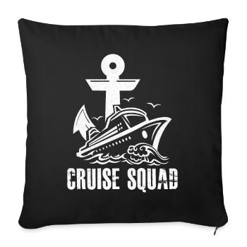 Cruise Ship Cruise Squad Cruise - Sofa pillowcase 17,3'' x 17,3'' (45 x 45 cm) - black - Front